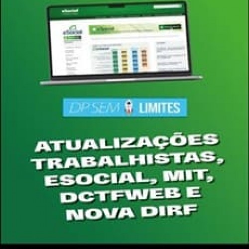 Alterações Trabalhistas, eSocial e Nova DIRF - EB Treinamentos Alterações Trabalhistas, eSocial e Nova DIRF - EB Treinamentos