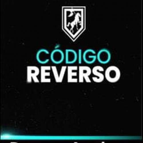 Código Reverso O Verdadeiro Estudo Reverso - Reverso Academy