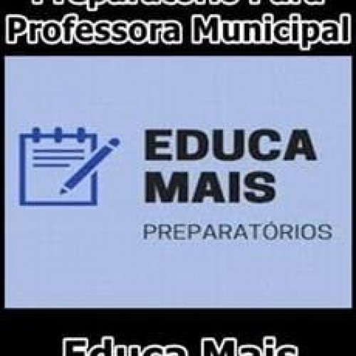 Preparatório para Professora Municipal - Educa Mais