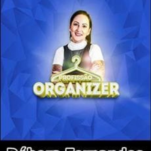 Profissionalizante Pró-Organizer - Débora Fernandes