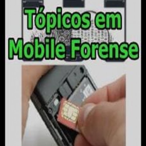 Tópicos em Mobile Forense - Petter Lopes