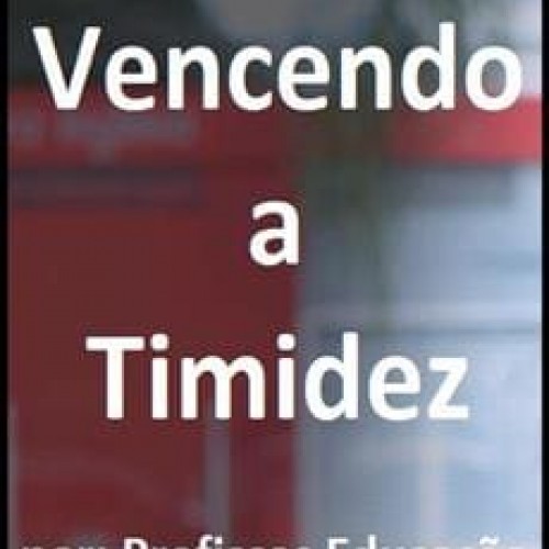 Vencendo a Timidez - Profissas Educação