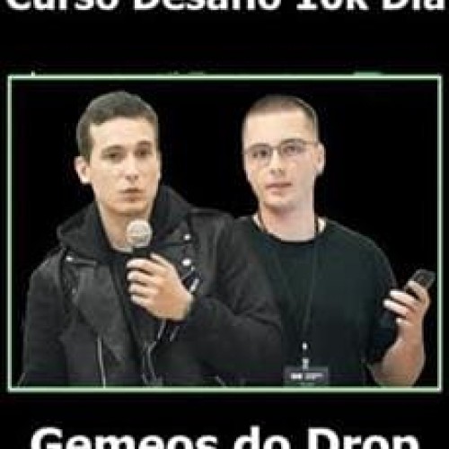 Curso Desafio 10k Dia - Gemeos do Drop