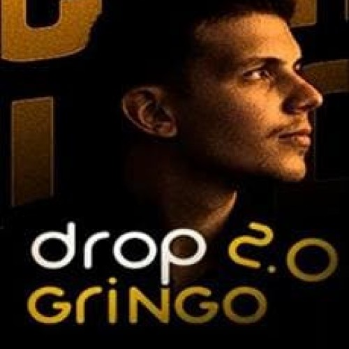 Drop Gringo 2.0 - Luciano Galhardo