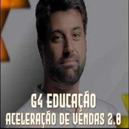 Aceleração de Vendas 2.0 - G4 Educação Aceleração de Vendas 2.0 - G4 Educação
