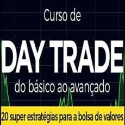 Day Trade: Do Básico ao Avançado com Palex