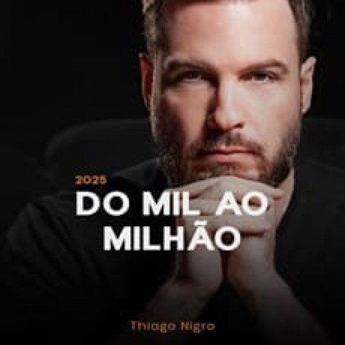 Do Mil ao Milhão 2025 - Thiago Nigro