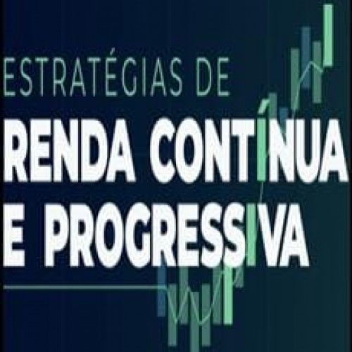 Estratégias de Renda Contínua e Progressiva - Su Choung Wei