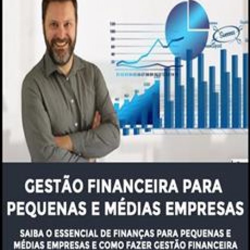 Gestão Financeira para Pequenas e Médias Empresas - Kleber Donady