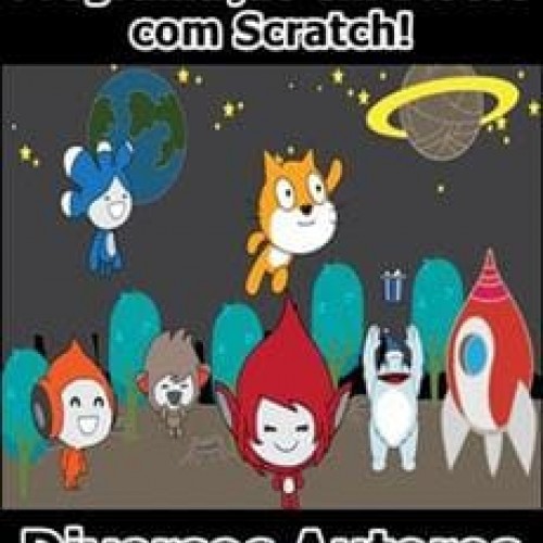 Programação em Blocos com Scratch! - Diversos Autores