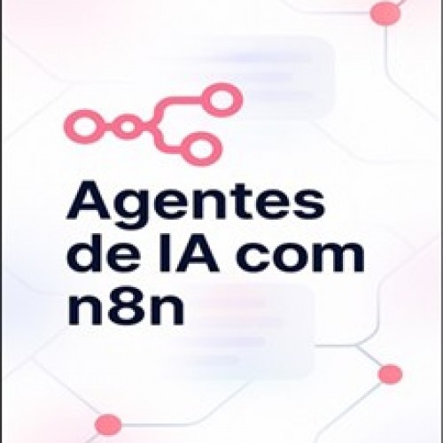 Agentes de IA com N8N - Hashtag Treinamentos Agentes de IA com N8N - Hashtag Treinamentos