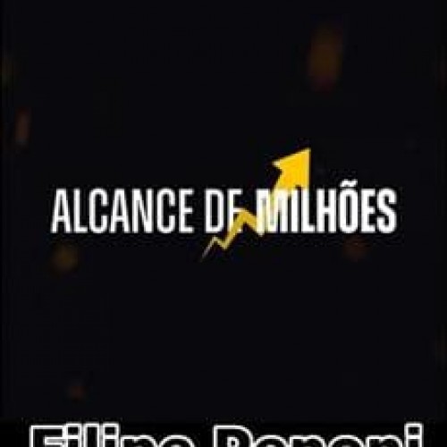 Alcance de Milhões 2022 - Filipe Penoni