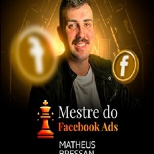 Mestre do Facebook Ads - Matheus Bressan