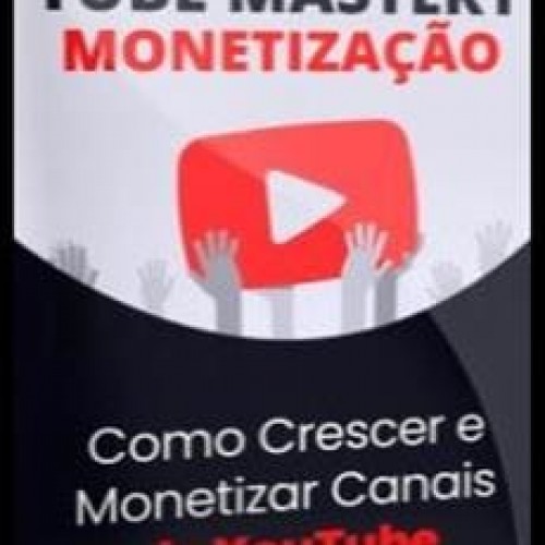 Tube Mastery Monetização - Fernando Nogueira