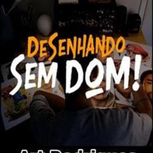 Desenhando Sem Dom - Art Rodrigues