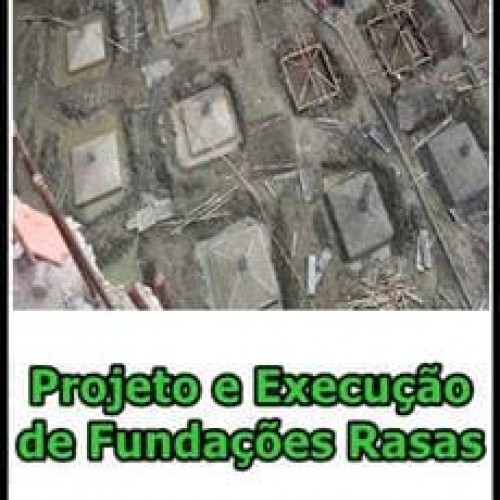 Projeto e Execução de Fundações Rasas - Endeduca