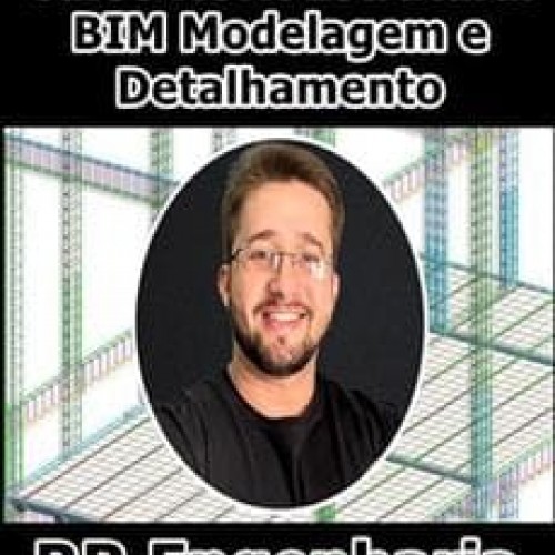 Revit Estrutural BIM Modelagem e Detalhamento - RR Engenharia