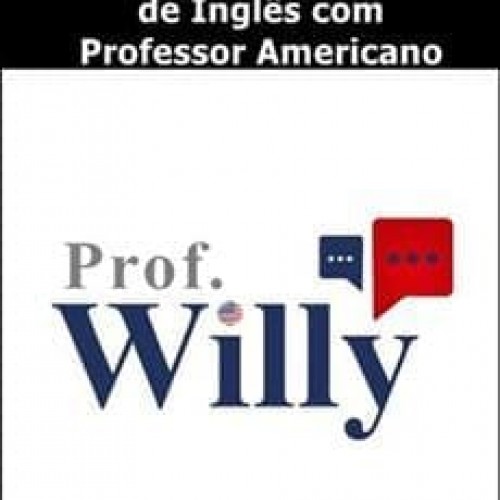 Melhore sua Pronúncia de Inglês com Professor Americano - Willy Wilson Melhore sua Pronúncia de Inglês com Professor Americano - Willy Wilson