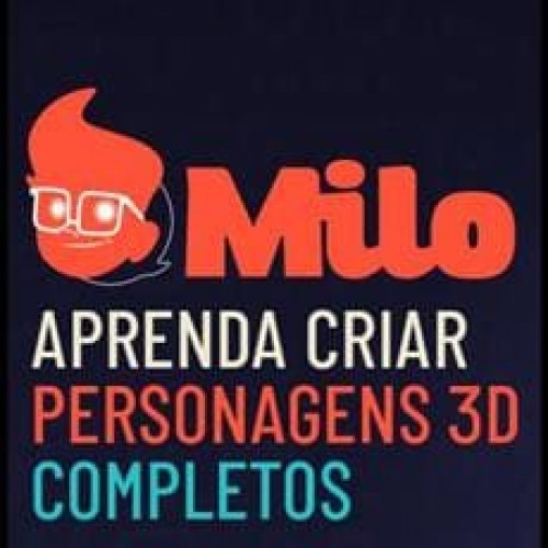 Milo: Aprenda Criar Personagens 3D Completos - Mascoteria School