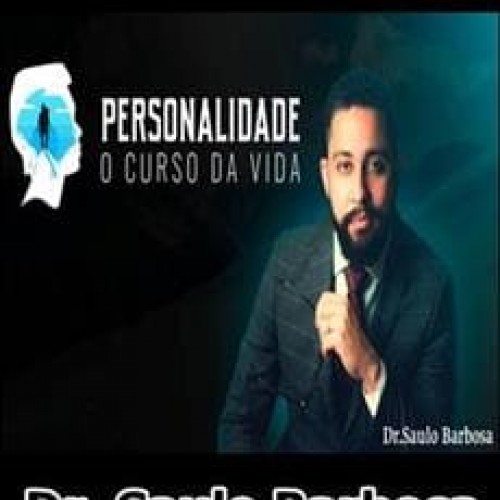 Personalidade O Curso da Vida - Saulo Barbosa