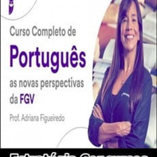 Estratégia Concursos Português FGV - Adriana Figueiredo