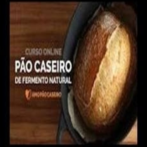 Pão Caseiro de Fermento Natural - Adriano Ribeiro